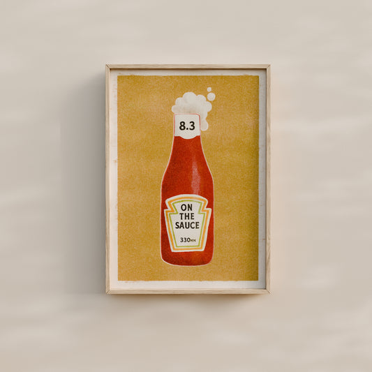 On The Sauce (Ketchup) Art Print